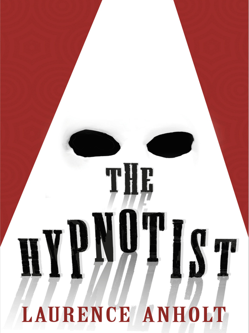 Title details for The Hypnotist by Laurence Anholt - Wait list
